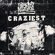 Naughty by Nature: Craziest (1995)