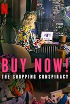 Buy Now! The Shopping Conspiracy