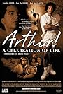 Arthur! A Celebration of Life (2005)