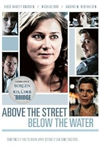 Primary photo for Above the Street, Below the Water