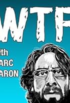 WTF with Marc Maron