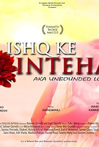 Primary photo for Unbounded Love Aka Ishq Ki Inteha