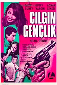 Primary photo for Çilgin gençlik