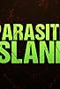 Primary photo for Parasite Island